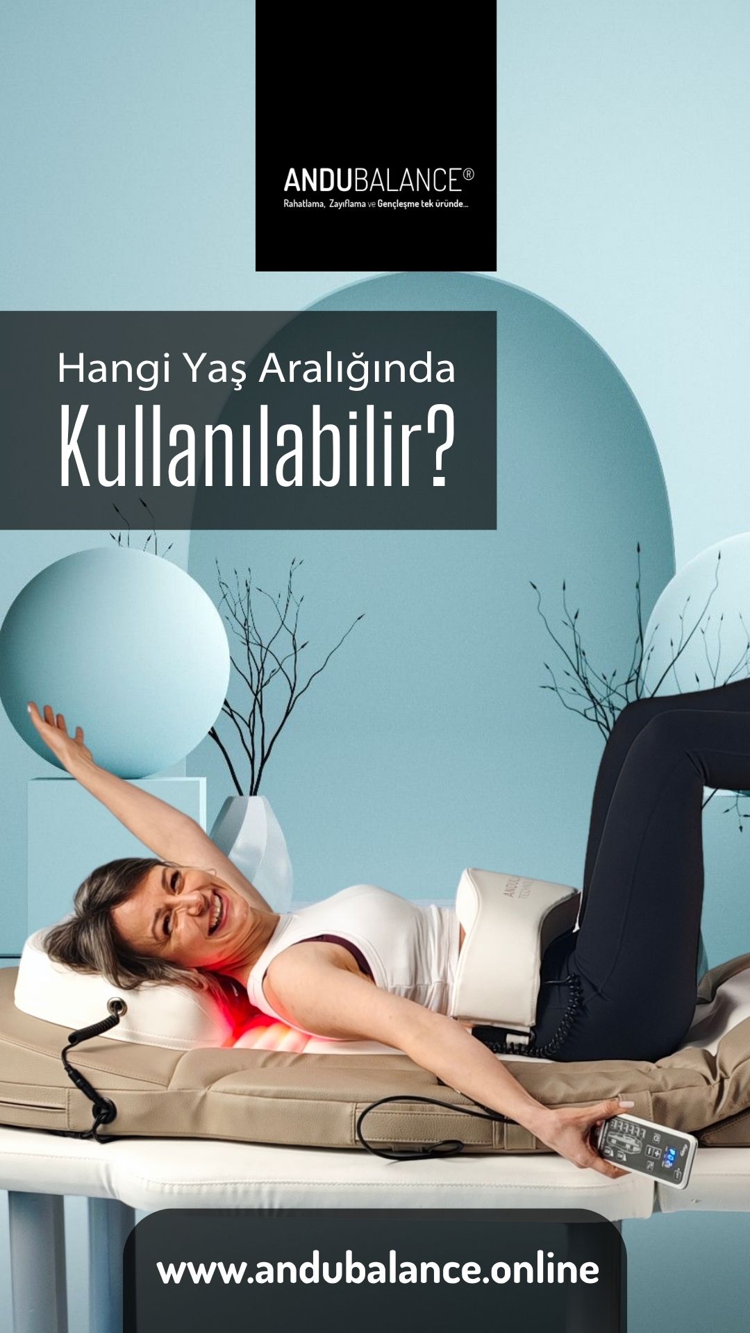 HANGI YAŞ ARALIĞINDA KULLANILABILIR?